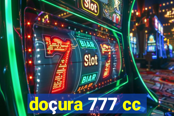 doçura 777 cc